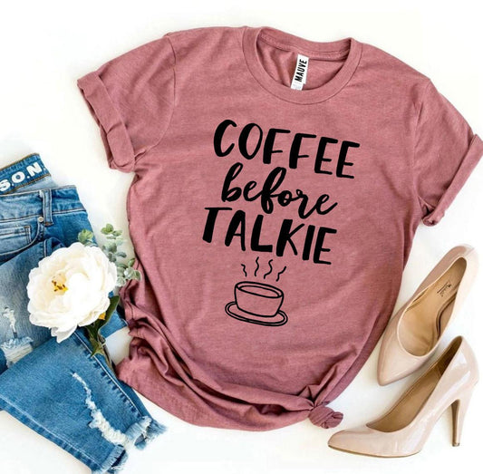 T-shirt « Café avant de parler »