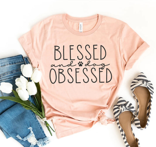 T-shirt Bénie et Obsédée par les Chiens