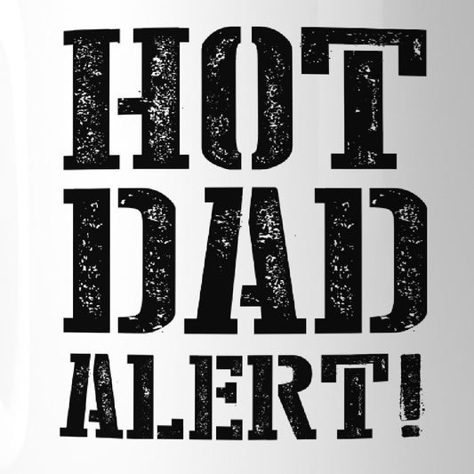 Hilarische 'Hot Dad Alert' Design Koffiemok met Gevatte Tekst