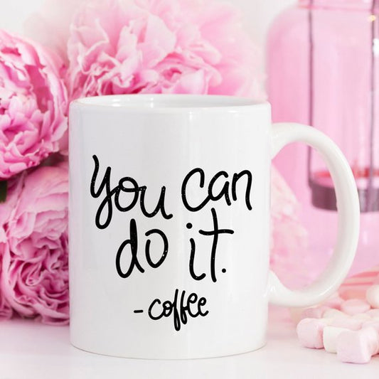 Tasse à café "You Can Do It", Idées cadeaux pour tasses,